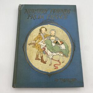Antique Nursery Friends From France by Olive Beaupre Miller 1927 Illustrated